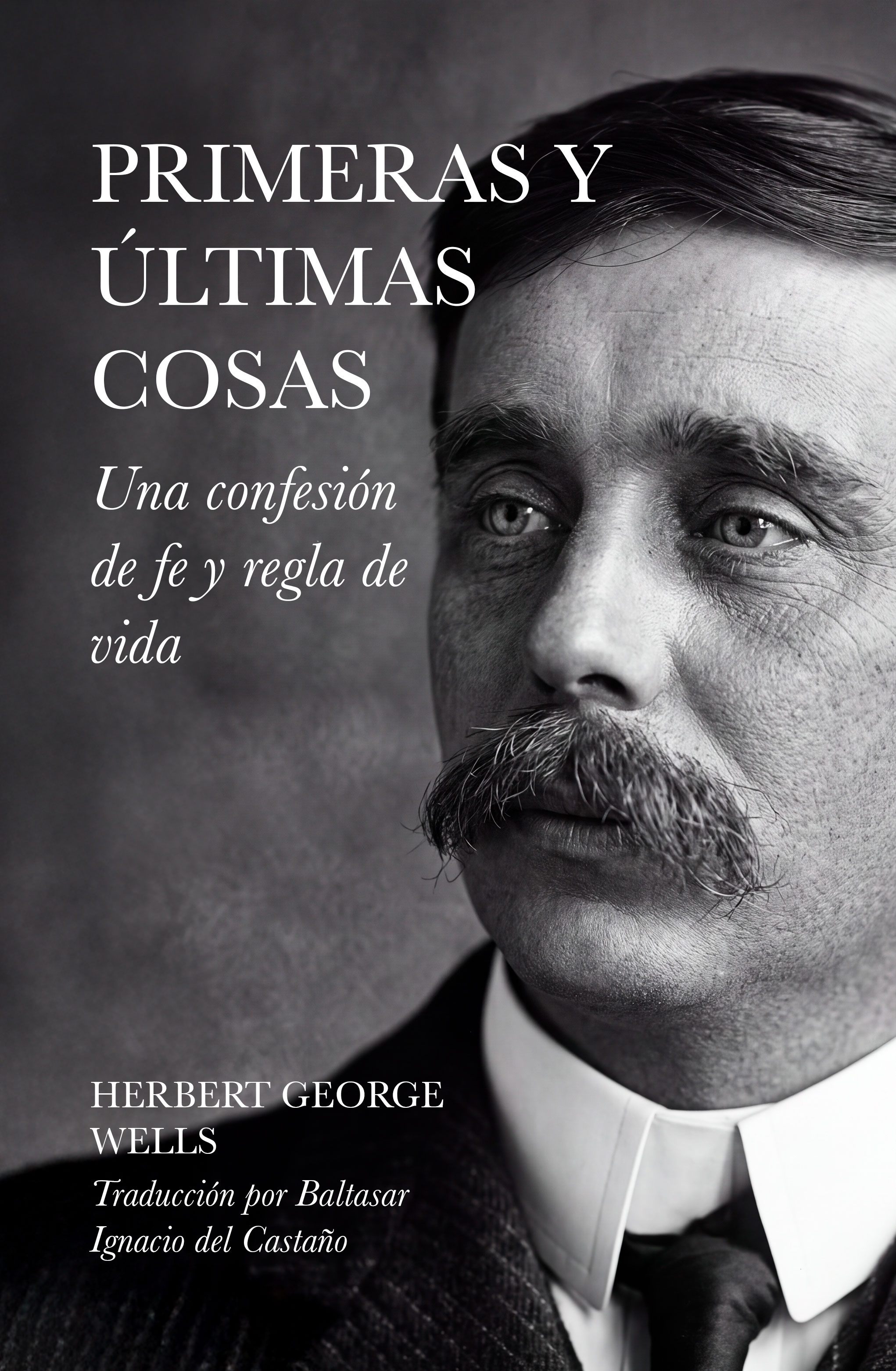 Portada de Primeras y últimas cosas: una confesión de fe y regla de vida