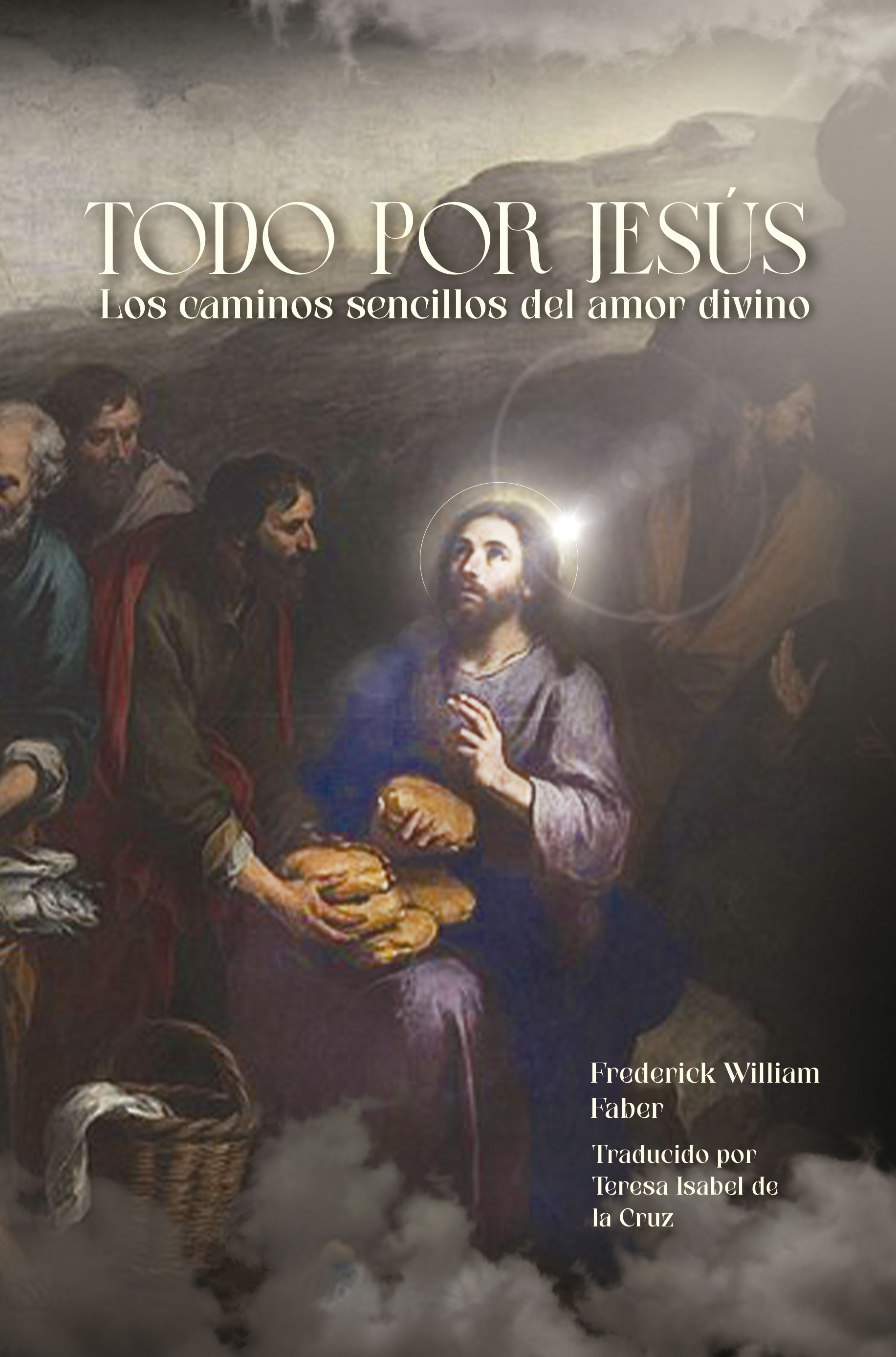 Portada de Todo por Jesús: Los caminos sencillos del amor divino