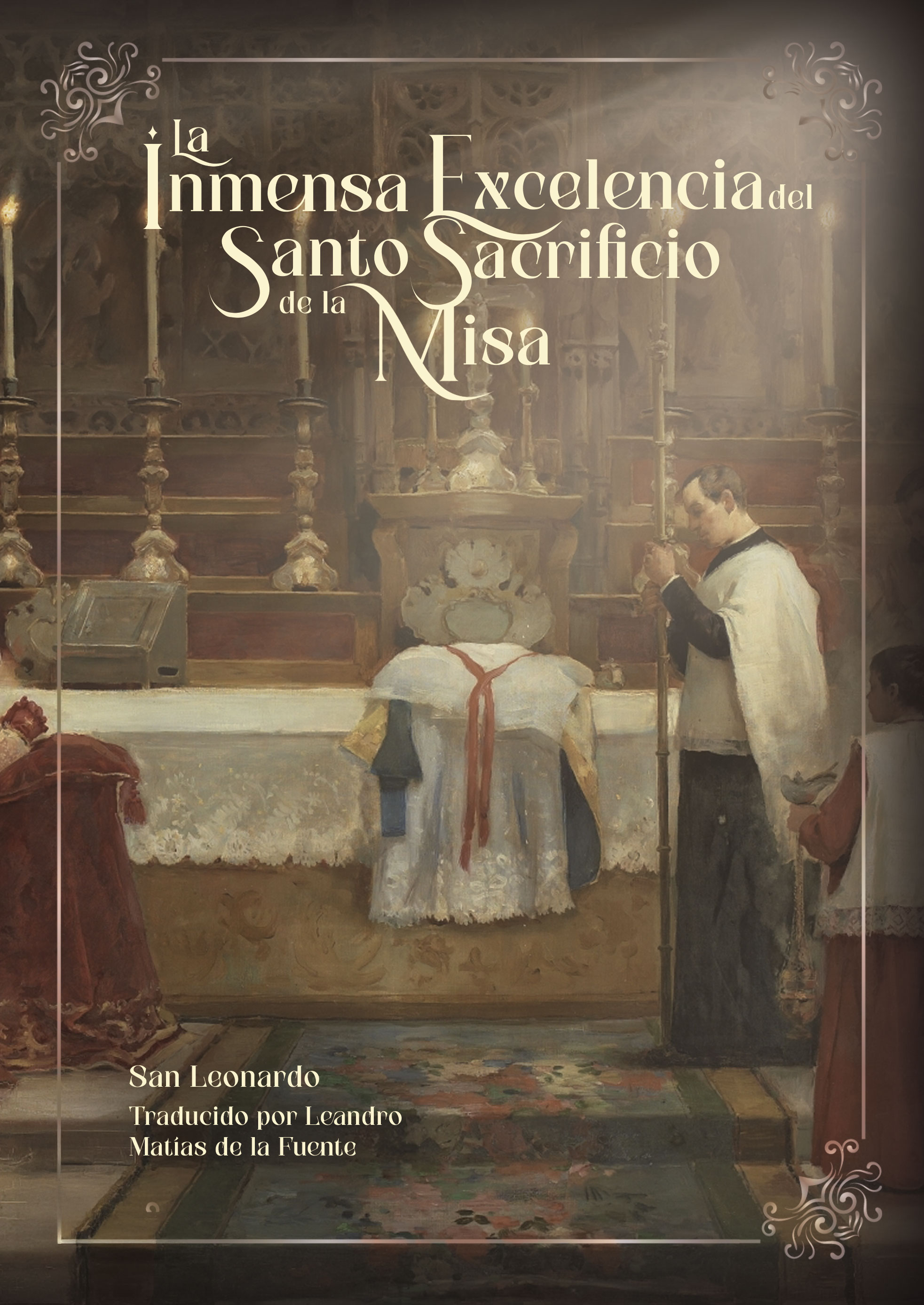 Portada de La Inmensa Excelencia del Santo Sacrificio de la Misa