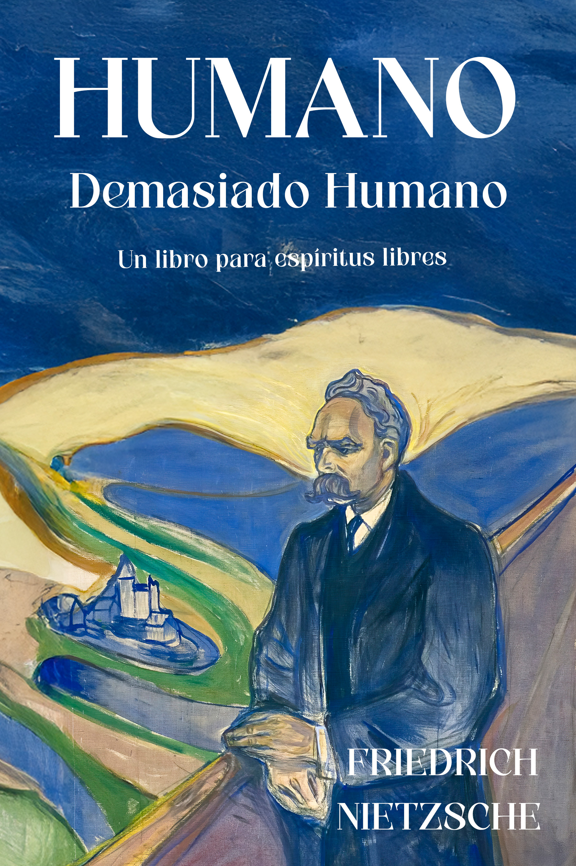 Portada de Humano, Demasiado Humano: Un Libro para Espíritus Libres